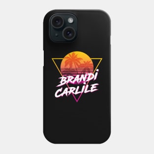 Brandi Carlile - Proud Name Retro 80s Sunset Aesthetic Design Phone Case