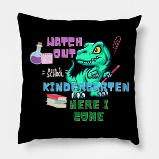 Watch Out Kindergarten Here I Come Dinosaurs Pillow