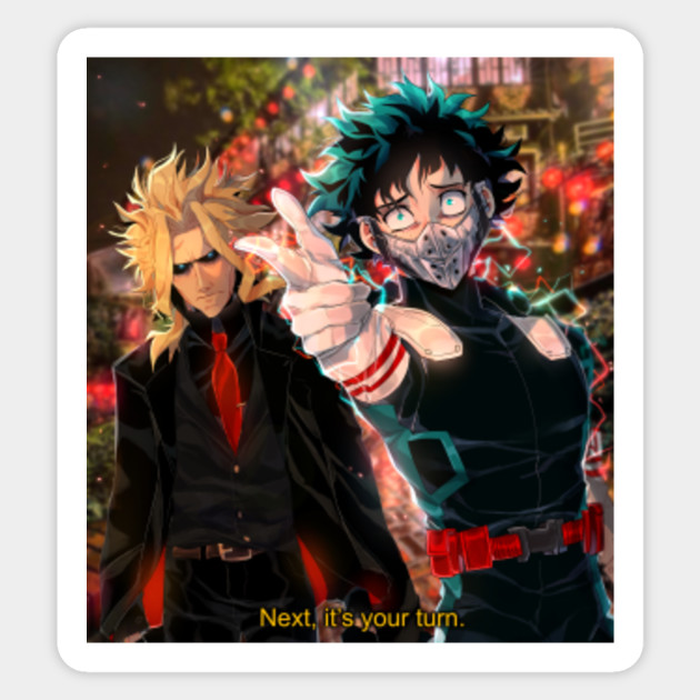 Next It S Your Turn My Hero Academia Sticker Teepublic