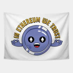 In Ethereum We Trust - for Crypto Traders and Ethereum Miners Tapestry