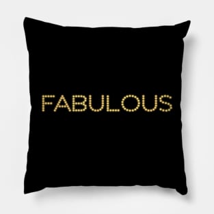 I'm fabulous, you're fabulous - FABULOUS (bright yellow with glow effect) Pillow