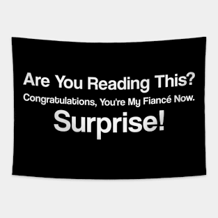 Are You Reading This?Congratulations, You're My Fiancé Now.Surprise! Tapestry