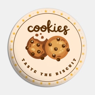 Taste The Biscuit Pin