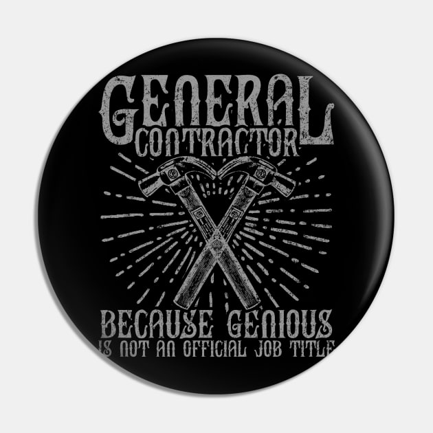 General Contractor, Genius Pin by DanDesigns