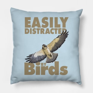 Easily distracted by birds - Hawk Pillow