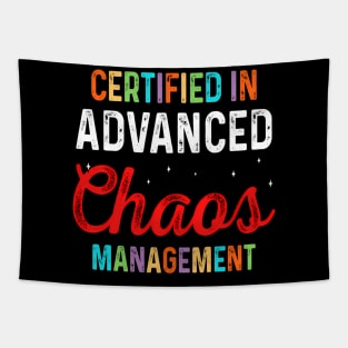 Certified In Advanced Chaos aent Mommy Mom Mother Mama Tapestry