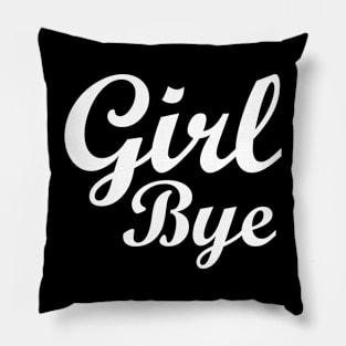 Girl Bye Pillow