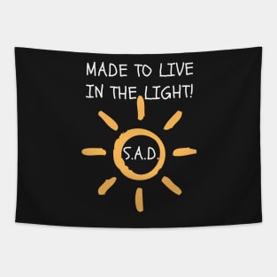 S.A.D. Made To Live In The Light Tapestry