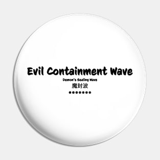 Evil Containment Wave Pin