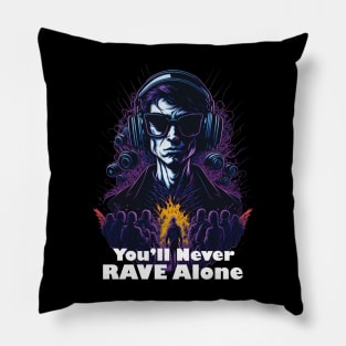 Techno T-Shirt - You’ll Never Rave Alone - Catsondrugs.com - Techno, rave, edm, festival, techno, trippy, music, 90s rave, psychedelic, party, trance, rave music, rave krispies, rave flyer T-Shirt Pillow