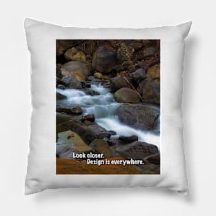 Look closer. Design is everywhere. Pillow