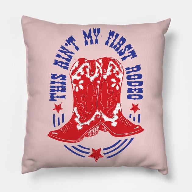 This Ain't my First Rodeo Pillow by Woah there Pickle