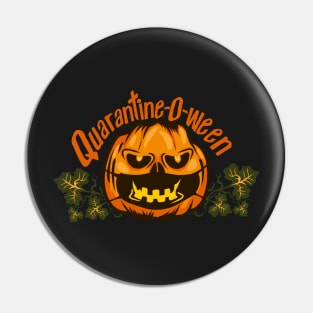 Quarantine-o-ween Pin