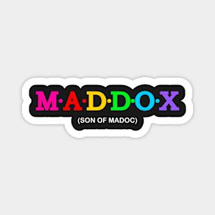 Maddox - Son of Madoc. Magnet