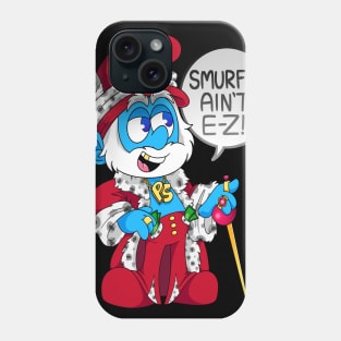 Smurfin' Ain't E-Z! Phone Case