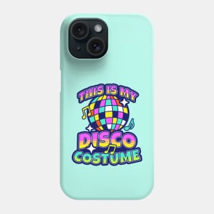 This Is My Disco Costume Phone Case