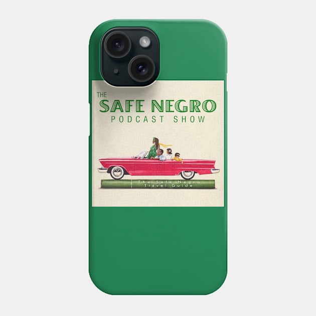 The Safe Negro Podcast Show Logo Phone Case by ForAllNerds