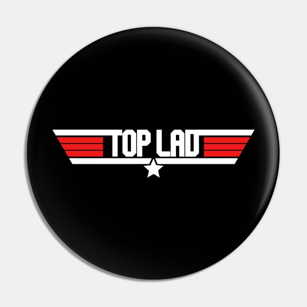 Top Lad Pin by NotoriousMedia