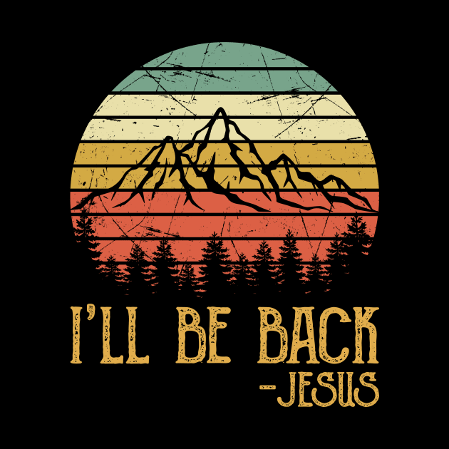 Vintage Christian I'll Be Back Jesus by GreggBartellStyle