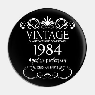 Vintage 1984 - Birthday Gift For Men Pin