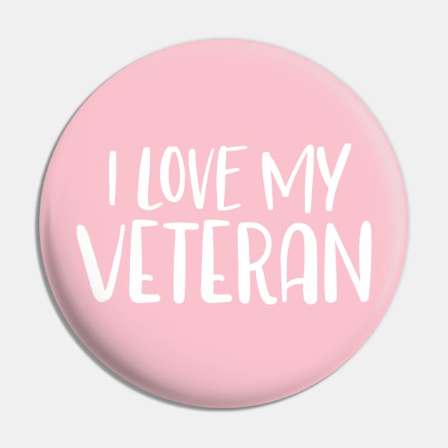 I Love My Veteran Pin by Distant War