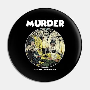 MURDER Pin