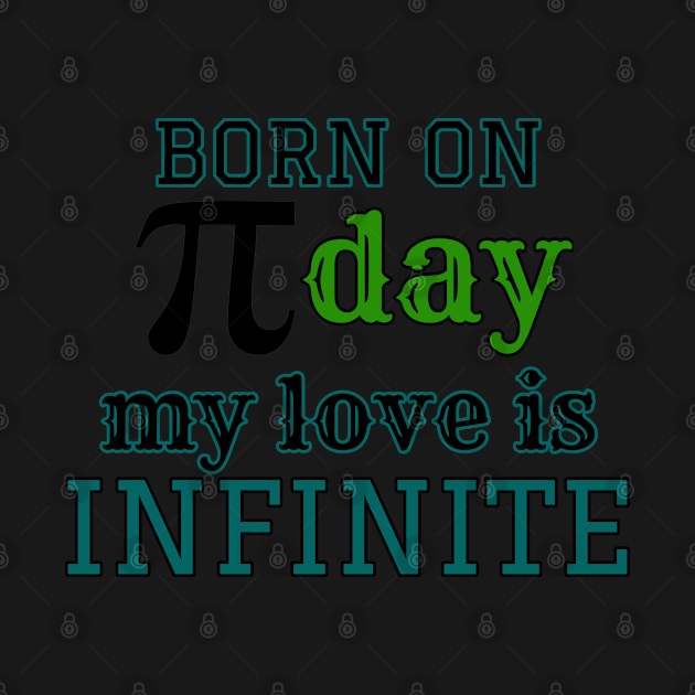 Born on Pi Day My Love is Infinite Pi Day print Womens by merchlovers