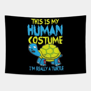 This  Is My Human Costume I'm Really A Turtle Costume Gift Tapestry