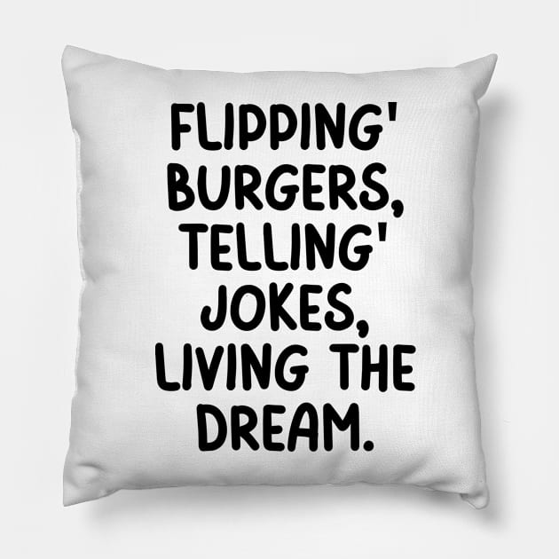 Living the dream! Pillow by mksjr