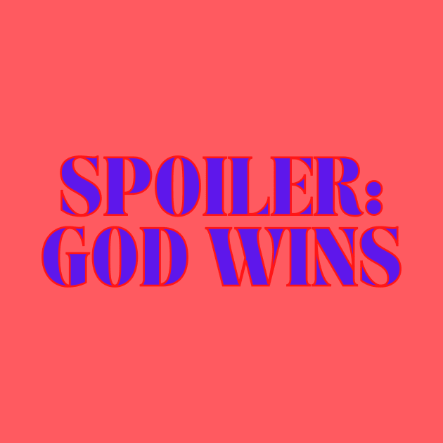 Spoiler: God Wins Christian by Prayingwarrior