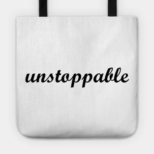 Unstoppable Tote