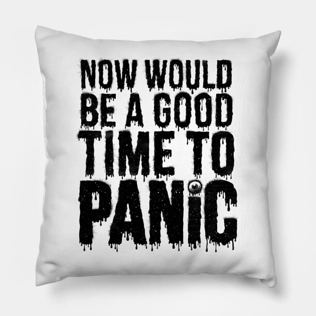 Time to Panic Pillow by victorcalahan