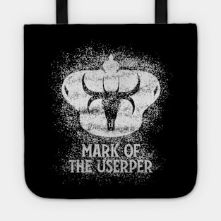 Mark of the Usurper (metalic W/Text) Tote