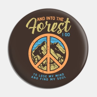 CAMPING / OUTDOORS: Into The Forest I Go Pin