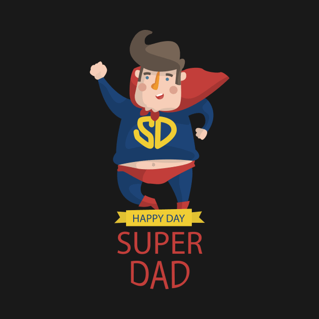 super dad - happy day by Spring Moon