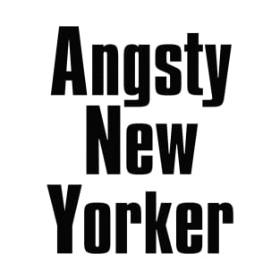 Angsty New Yorker T-Shirt