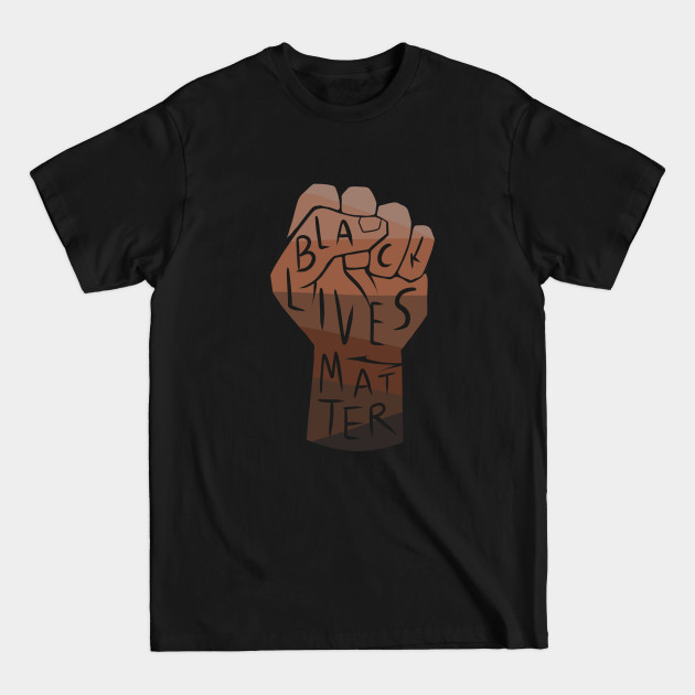 Disover black lives matter | black power fist (multiple shades of black/skintones on black background) - Black Lives Matter Fist - T-Shirt