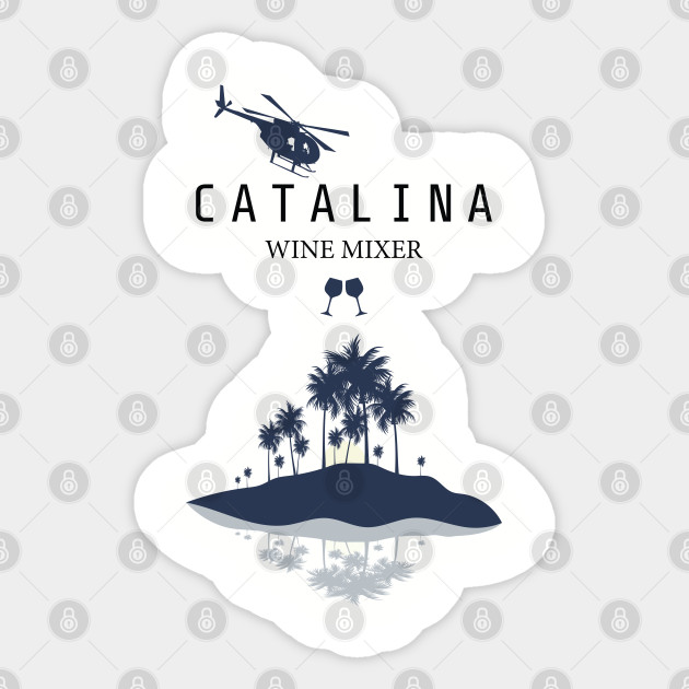 Catalina Wine Mixer - Catalina Wine Mixer - Sticker