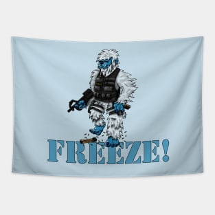 FREEZE! Tapestry