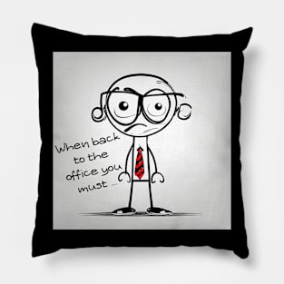 funny back to office meme Pillow