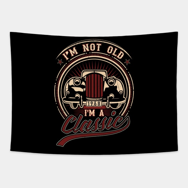 I'm Not Old I'm A Classic Oldtimer 1968 Love Gift Tapestry by SinBle