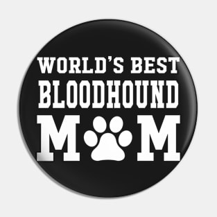 World’s Best Bloodhound Mom Pin