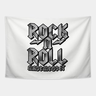 'Rock n Roll Made Me Do It' Cool Rock n Roll Gift Tapestry