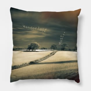 I Wander Because... Pillow