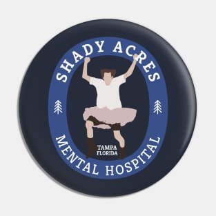 Shady Acres Mental Hospital - Tampa, Florida Pin