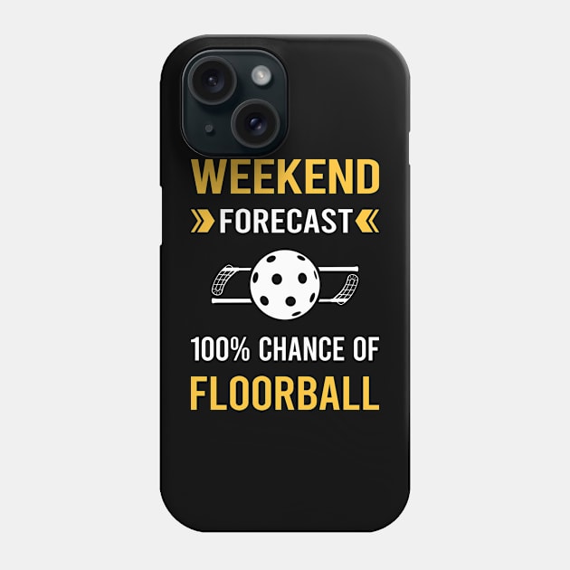 Weekend Forecast Floorball Phone Case by Bourguignon Aror