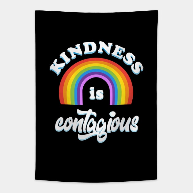 Kindness is contagious positive quote rainbow joyful illustration, be kind life style, care, cartoon kids gifts design. Tapestry by sofiartmedia