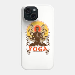 Yoga : Physical Mental Spiritual Discipline Phone Case