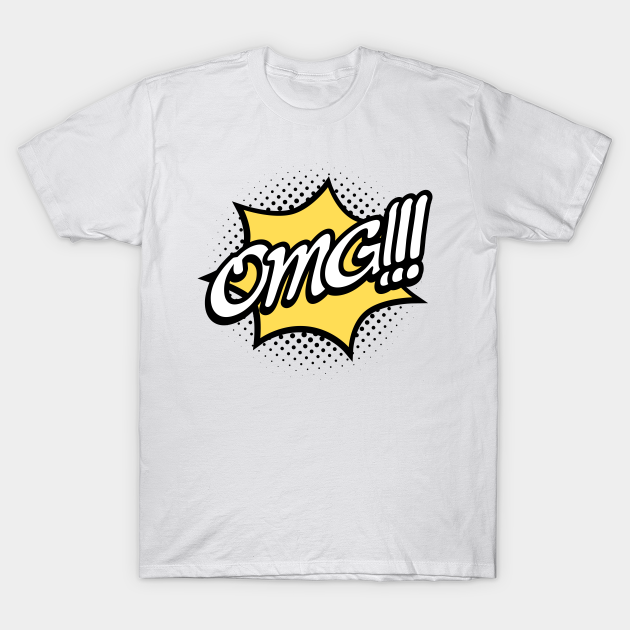 Discover OMG!!! - Omg - T-Shirt