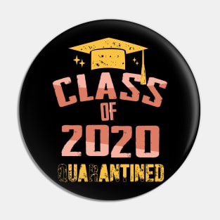 Class Of 2020 Quarantined Pin